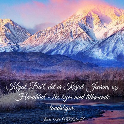 Picture 03 - Josvas 15:60 NORSK - Kirjat-Ba'l, det er Kirjat-Jearim, og - Bible Verse Picture