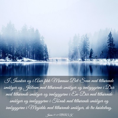Picture 03 - Josvas 17:11 NORSK - I Issakar og i Aser fikk Manasse Bet-Sean med - Bible Verse Picture