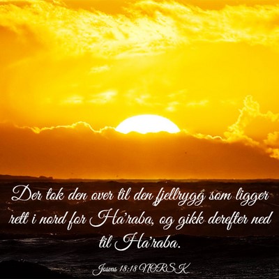 Picture 03 - Josvas 18:18 NORSK - Der tok den over til den fjellrygg som ligger - Bible Verse Picture