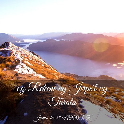 Picture 03 - Josvas 18:27 NORSK - og Rekem og Jirpe'l og - Bible Verse Picture
