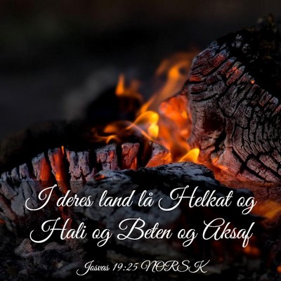 Picture 03 - Josvas 19:25 NORSK - I deres land lå Helkat og Hali og Beten og - Bible Verse Picture