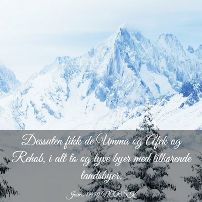 Picture 03 - Josvas 19:30 NORSK - Dessuten fikk de Umma og Afek og Rehob, i alt to - Bible Verse Picture