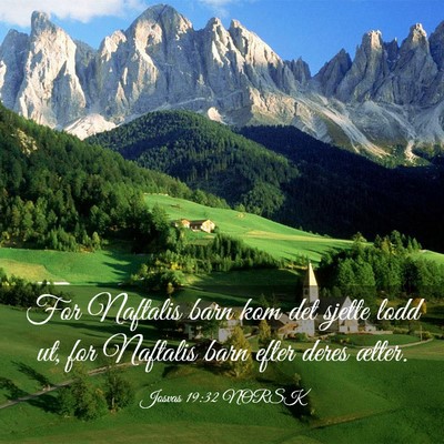 Picture 03 - Josvas 19:32 NORSK - For Naftalis barn kom det sjette lodd ut, for - Bible Verse Picture