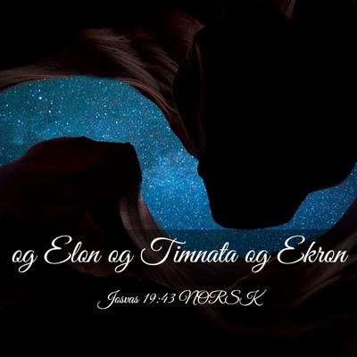 Picture 03 - Josvas 19:43 NORSK - og Elon og Timnata og - Bible Verse Picture