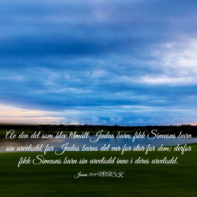 Picture 03 - Josvas 19:9 NORSK - Av den del som blev tilmålt Judas barn, fikk - Bible Verse Picture