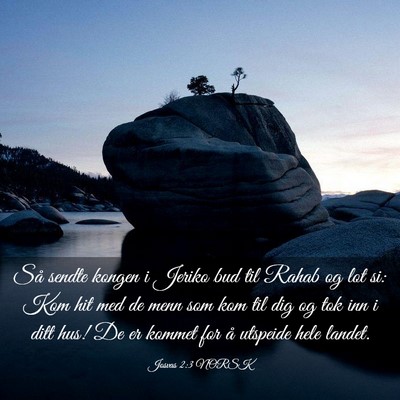 Picture 03 - Josvas 2:3 NORSK - Så sendte kongen i Jeriko bud til Rahab og lot - Bible Verse Picture