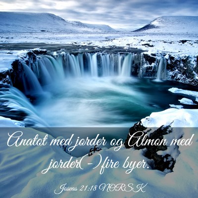 Picture 03 - Josvas 21:18 NORSK - Anatot med jorder og Almon med jorder(-)fire - Bible Verse Picture