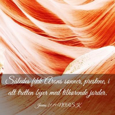Picture 03 - Josvas 21:19 NORSK - Således fikk Arons sønner, prestene, i alt - Bible Verse Picture