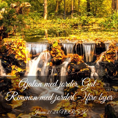 Picture 03 - Josvas 21:24 NORSK - Ajalon med jorder, Gat-Rimmon med jorder(-)fire - Bible Verse Picture