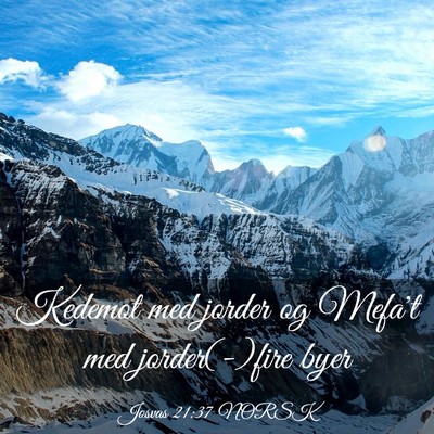 Picture 03 - Josvas 21:37 NORSK - Kedemot med jorder og Mefa't med jorder(-)fire - Bible Verse Picture