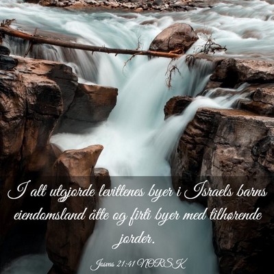 Picture 03 - Josvas 21:41 NORSK - I alt utgjorde levittenes byer i Israels barns - Bible Verse Picture