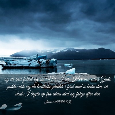 Picture 03 - Josvas 3:3 NORSK - og de bød folket og sa: Når I ser Herrens, - Bible Verse Picture