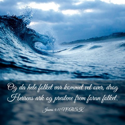 Picture 03 - Josvas 4:11 NORSK - Og da hele folket var kommet vel over, drog - Bible Verse Picture