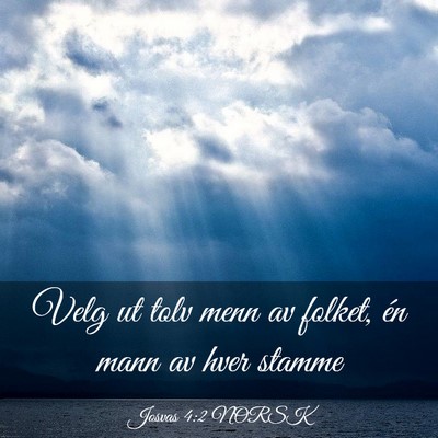 Picture 03 - Josvas 4:2 NORSK - Velg ut tolv menn av folket, én mann av hver - Bible Verse Picture