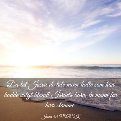 Picture 03 - Josvas 4:4 NORSK - Da lot Josva de tolv menn kalle som han hadde - Bible Verse Picture