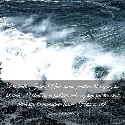 Picture 03 - Josvas 6:6 NORSK - Da kalte Josva, Nuns sønn, prestene til sig og - Bible Verse Picture