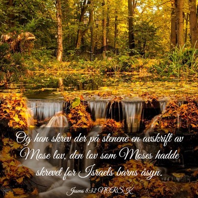 Picture 03 - Josvas 8:32 NORSK - Og han skrev der på stenene en avskrift av Mose - Bible Verse Picture