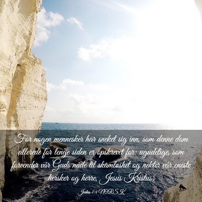 Picture 03 - Judas 1:4 NORSK - For nogen mennesker har sneket sig inn, som denne - Bible Verse Picture