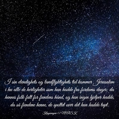 Picture 03 - Klagesangene 1:7 NORSK - I sin elendighets og landflyktighets tid kommer - Bible Verse Picture