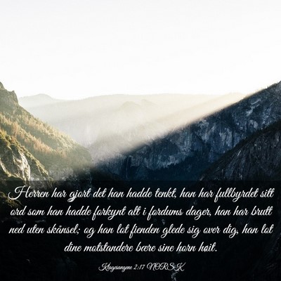 Picture 03 - Klagesangene 2:17 NORSK - Herren har gjort det han hadde tenkt, han har - Bible Verse Picture
