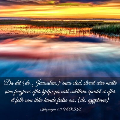 Picture 03 - Klagesangene 4:17 NORSK - Da det {de. Jerusalem.} ennu stod, stirret våre - Bible Verse Picture