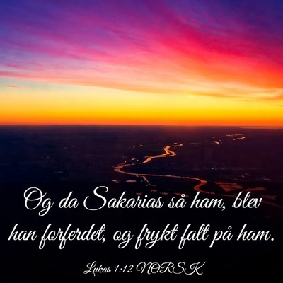Picture 03 - Lukas 1:12 NORSK - Og da Sakarias så ham, blev han forferdet, og - Bible Verse Picture