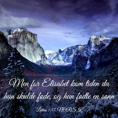 Picture 03 - Lukas 1:57 NORSK - Men for Elisabet kom tiden da hun skulde føde, - Bible Verse Picture