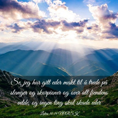 Picture 03 - Lukas 10:19 NORSK - Se, jeg har gitt eder makt til å trede på - Bible Verse Picture
