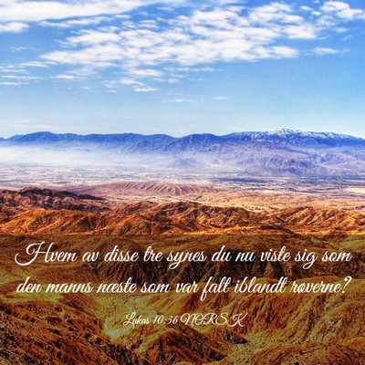 Picture 03 - Lukas 10:36 NORSK - Hvem av disse tre synes du nu viste sig som den - Bible Verse Picture