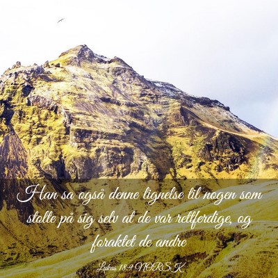 Picture 03 - Lukas 18:9 NORSK - Han sa også denne lignelse til nogen som stolte - Bible Verse Picture