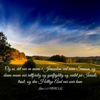 Picture 03 - Lukas 2:25 NORSK - Og se, det var en mann i Jerusalem ved navn - Bible Verse Picture