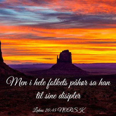 Picture 03 - Lukas 20:45 NORSK - Men i hele folkets påhør sa han til sine - Bible Verse Picture