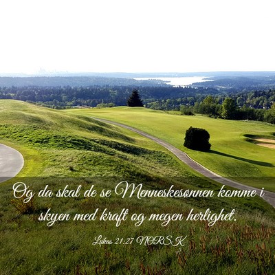 Picture 03 - Lukas 21:27 NORSK - Og da skal de se Menneskesønnen komme i skyen - Bible Verse Picture