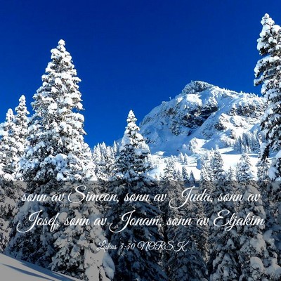 Picture 03 - Lukas 3:30 NORSK - sønn av Simeon, sønn av Juda, sønn av Josef, - Bible Verse Picture