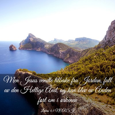 Picture 03 - Lukas 4:1 NORSK - Men Jesus vendte tilbake fra Jordan, full av den - Bible Verse Picture