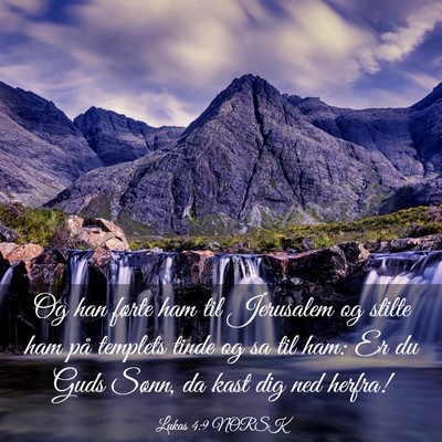 Picture 03 - Lukas 4:9 NORSK - Og han førte ham til Jerusalem og stilte ham på - Bible Verse Picture