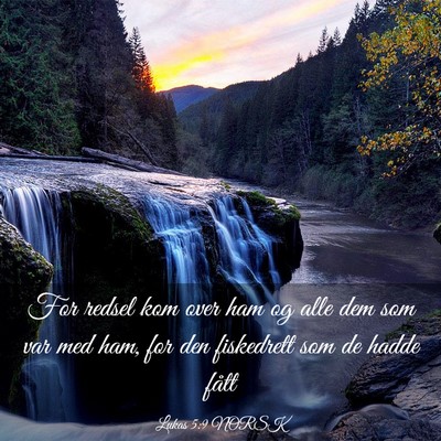 Picture 03 - Lukas 5:9 NORSK - For redsel kom over ham og alle dem som var med - Bible Verse Picture