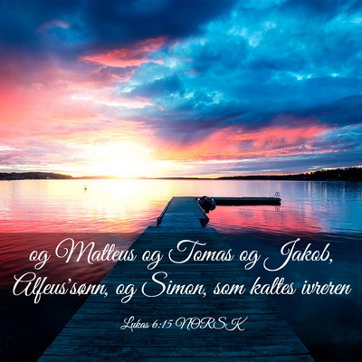 Picture 03 - Lukas 6:15 NORSK - og Matteus og Tomas og Jakob, Alfeus'sønn, og - Bible Verse Picture