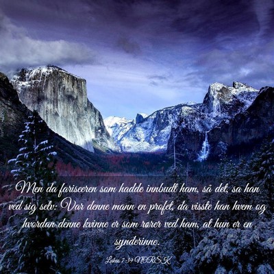 Picture 03 - Lukas 7:39 NORSK - Men da fariseeren som hadde innbudt ham, så det, - Bible Verse Picture