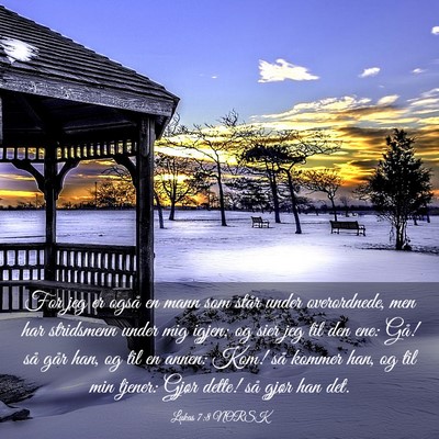 Picture 03 - Lukas 7:8 NORSK - For jeg er også en mann som står under - Bible Verse Picture