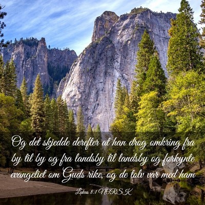 Picture 03 - Lukas 8:1 NORSK - Og det skjedde derefter at han drog omkring fra - Bible Verse Picture