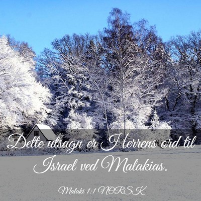 Picture 03 - Malaki 1:1 NORSK - Dette utsagn er Herrens ord til Israel ved - Bible Verse Picture
