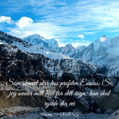Picture 03 - Markus 1:2 NORSK - Som skrevet står hos profeten Esaias: Se, jeg - Bible Verse Picture