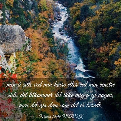 Picture 03 - Markus 10:40 NORSK - men å sitte ved min høire eller ved min venstre - Bible Verse Picture