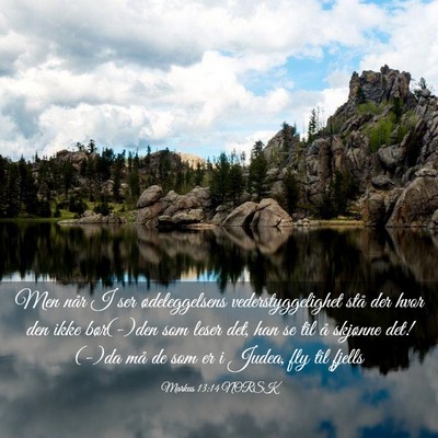 Picture 03 - Markus 13:14 NORSK - Men når I ser ødeleggelsens vederstyggelighet - Bible Verse Picture