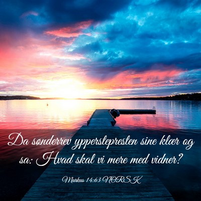 Picture 03 - Markus 14:63 NORSK - Da sønderrev ypperstepresten sine klær og sa: - Bible Verse Picture