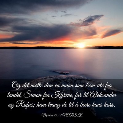 Picture 03 - Markus 15:21 NORSK - Og det møtte dem en mann som kom ute fra landet, - Bible Verse Picture