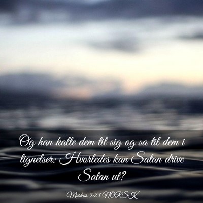 Picture 03 - Markus 3:23 NORSK - Og han kalte dem til sig og sa til dem i - Bible Verse Picture
