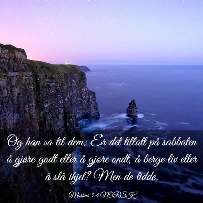Picture 03 - Markus 3:4 NORSK - Og han sa til dem: Er det tillatt på sabbaten å - Bible Verse Picture