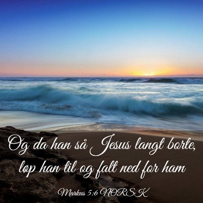 Picture 03 - Markus 5:6 NORSK - Og da han så Jesus langt borte, løp han til og - Bible Verse Picture